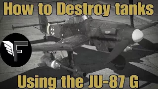 How to use JU-87 G against tanks_War Thunder SB