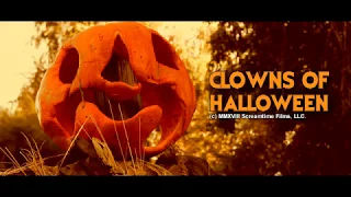 "Clowns of Halloween" Official Trailer (2018) HD