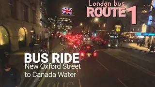 London BUS RIDE Route 1 from New Oxford Street to Canada Water