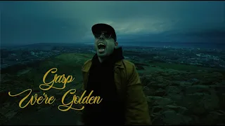 GASP - WE’RE GOLDEN (OFFICIAL MUSIC VIDEO)