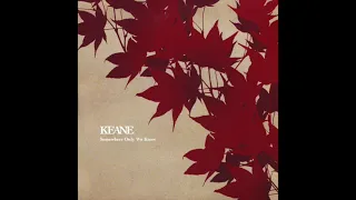 Keane - Somewhere Only We Know (Torisutan Extended)