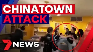 Vicious Chinatown attack caught on camera | 7NEWS