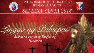 Linggo ng Palaspas (Semana Santa 2018) - IFI Mandaluyong