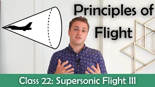 ATPL Principles of Flight - Class 22: Supersonic Flight III