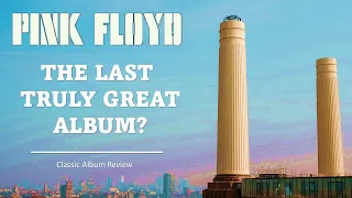 PINK FLOYD: 'ANIMALS' - The Last Truly Great Album?