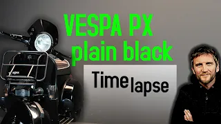 Vespa PX plain black in time lapse ... Just ... make everything black.