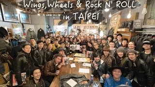 Wings,Wheels & Rock N' ROLL in Taipei THURS ,Lewis Leathers  Vloge#10