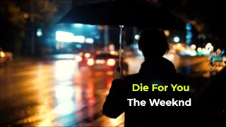 Die For You · The Weeknd 1hour (Lyrics, ,한글가사, 해석)