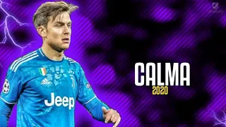 Paulo Dybala ● Calma - Pedro Capó ft. Farruko ● Skills & Goals 2020 | HD