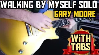 WALKING BY MYSELF SOLO - GARY MOORE (WITH TABS)