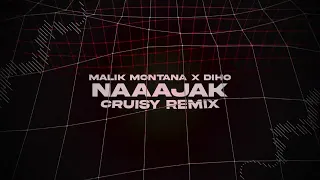 Malik Montana x Diho - Naaajak (Cruisy Remix)