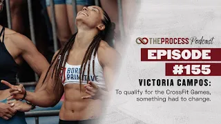 #155 - Victoria Campos: “To Qualify For The CrossFit Games, Something Had To Change ”