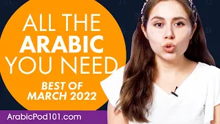 Your Monthly Dose of Arabic - Best of March 2022