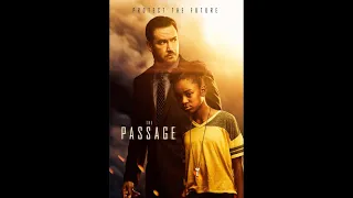 The Passage - Season 1 - Episode 5 - How you gonna outrun the end of the world?