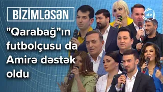 Məşhur futbolçu və Xalq artistləri Amirə dəstək üçün ATV-də  - Bizimləsən