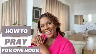 How To Effectively Pray For One Hour || Prayer Works