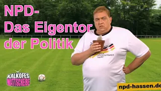 Kalkofes Mattscheibe | NPD-Das Eigentor der Politik