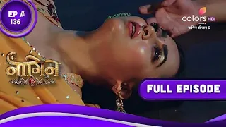 Naagin 6 II EPISODE - 136 II ColorsTV II   #like #share #comment #subscribe