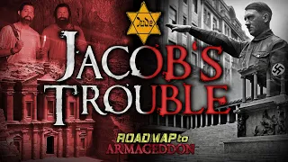 Roadmap to Armageddon - #8 Jacob’s Trouble