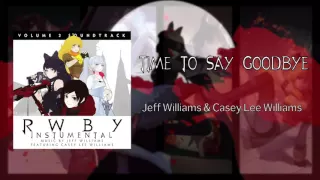 Time to Say Goodbye - Official Instrumental - RWBY