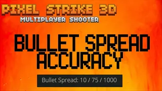 Pixel Strike 3D In Depth: BULLET SPREAD ACCURACY