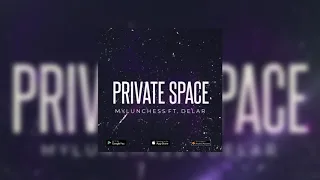 Mylunchess ft. Delar - Private Space