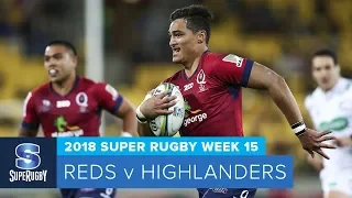 HIGHLIGHTS: 2018 Super Rugby Week 15: Reds v Highlanders