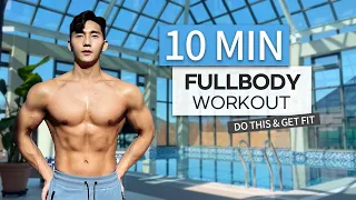 10 MIN FULLBODY WORKOUT (DO THIS & GET FIT)