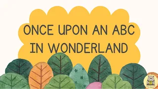 Once Upon An ABC In Wonderland - Large Print Books for Children