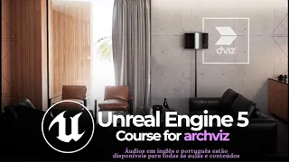 Unreal Engine 5 - Curso para Archviz, Do zero a renderização perfeita!