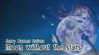 [Deemo Music] Moon Without The Stars - Jerry Barnes Quiana (English lyrics)