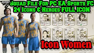 Squad File For PC Game EA Sports FC 24 Icons & Heroes Legend Women