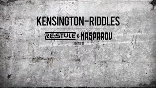 Kensington - Riddles (Re-Style & Kasparov Bootleg) FREE DOWNLOAD