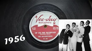 1956 HIT: Up On The Mountain ~ The Magnificents - Vee Jay 78 Record - Great 50s Hit! (Garrard RC60)