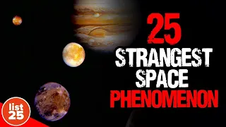 25 Unexplainable Things Scientists Have Discovered In Space