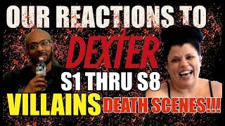 DEXTER S1 TO S8 VILLAINS I DEATH SCENES - REACTIONS!!! (DEXTER Season 9 Comes on Tonight!!!)🩸￼