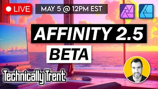 Live: Affinity 2.5 Beta Features…Plus Q&A