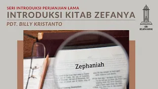 Introduksi Kitab Zefanya - Pdt. Billy Kristanto | GRII KG