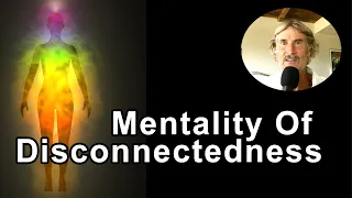 We're Eating A Mentality Of Disconnectedness -  Will Tuttle, PhD