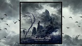 Doom Death Metal 2023 Full Album "WHEN HEARTS WITHER" - This Is Where It Ends