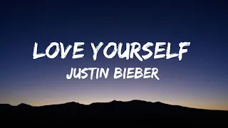 Justin Bieber - Love Yourself (Lyrics)