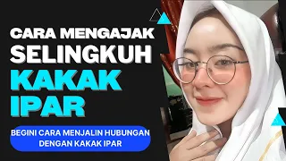 Cara Selingkuh dengan Kakak Ipar