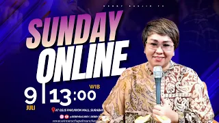 SUNDAY ONLINE  - 09 JULI 2023 - pk 13.00 WIB - PS. DEBBY BASJIR