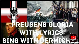 Preußens Gloria with lyrics（sing with @DerMichel  ）