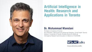 Dr. Muhammad Mamdani | Artificial Intelligence in Health: Research and Applications in Toronto