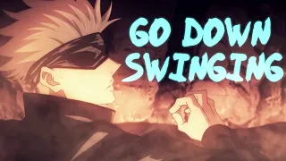 Go Down Swinging「AMV - Anime mix」