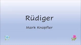 Mark Knopfler - Rüdiger (Lyrics)