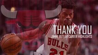 Jimmy Butler || "Thank You" || Bulls Career Highlights