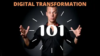 Digital transformation EXPLAINED (what is digital transformation, do we need it, how does it work?)