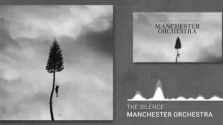 Manchester Orchestra - The Silence: 3 Hour Version